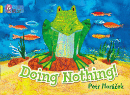 Doing Nothing!