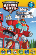 Meet Heatwave the Fire-Bot