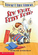 Sew What, Betsy Ross?