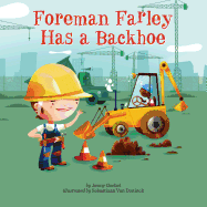 Foreman Farley Has a Backhoe