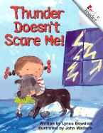 Thunder Doesn't Scare Me!