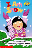 I Am Snow