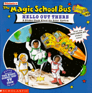 The Magic School Bus Hello Out There