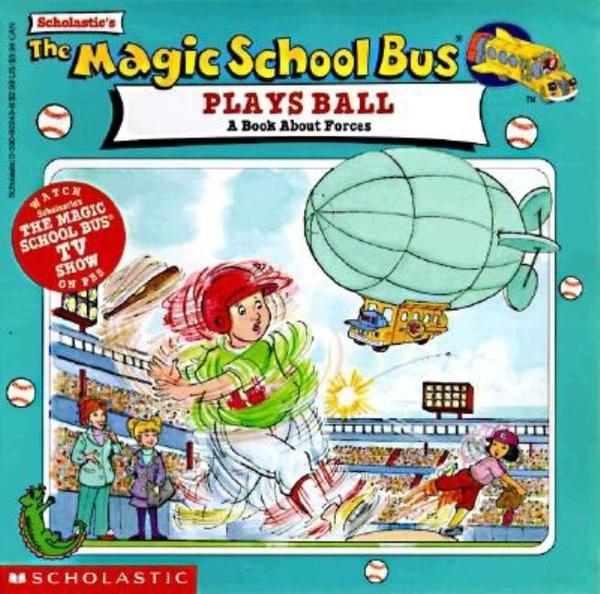 The Magic School Bus Plays Ball A… by Joanna Cole