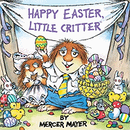 Happy Easter, Little Critter (Bound for Schools & Libraries)
