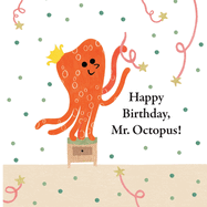 Happy Birthday, Mr. Octopus!