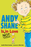 Andy Shane Is in Love NOT
