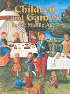 Children and Games in the Middle Ages