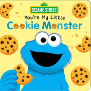 You're My Little Cookie Monster