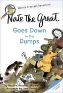 Nate the Great Goes Down in the Dumps (Bound for Schools & Libraries)