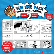 The Yak Pack: Sight Word Stories: Book 2: Comic Books to Practice Reading Dolch Sight Words (21-40)