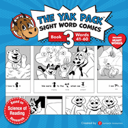 The Yak Pack: Sight Word Stories: Book 3: Comic Books to Practice Reading Dolch Sight Words (41-60)