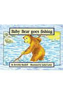 Baby Bear Goes Fishing: Individual Student Edition Yellow (Levels 6-8) (Us Platinum)