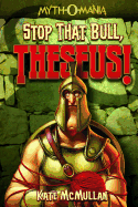 Stop That Bull, Theseus!