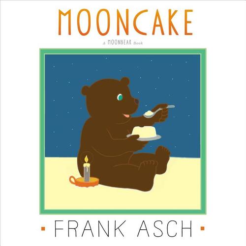 Happy Birthday, Moon by Frank Asch (Moonbear, #2)