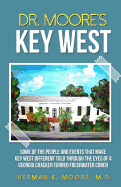 Dr. Moore's Key West
