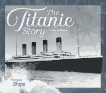 The Titanic Story