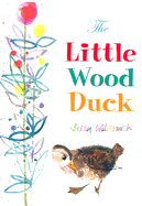 The Little Wood Duck