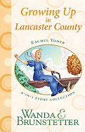 Growing Up in Lancaster County