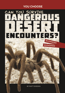 Can You Survive Dangerous Desert Encounters?