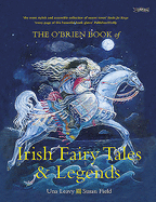 The O'Brien Book of Irish Fairy Tales & Legends