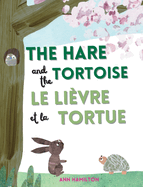 The Hare and the Tortoise / Le Lièvre et la Tortue