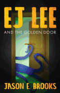 EJ Lee and the Golden Door