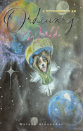 A Super Dog in an Ordinary World
